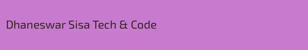 Dhaneswar Sisa Tech & Code